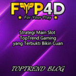Strategi Main Slot TopTrend Gaming yang Terbukti Bikin Cuan